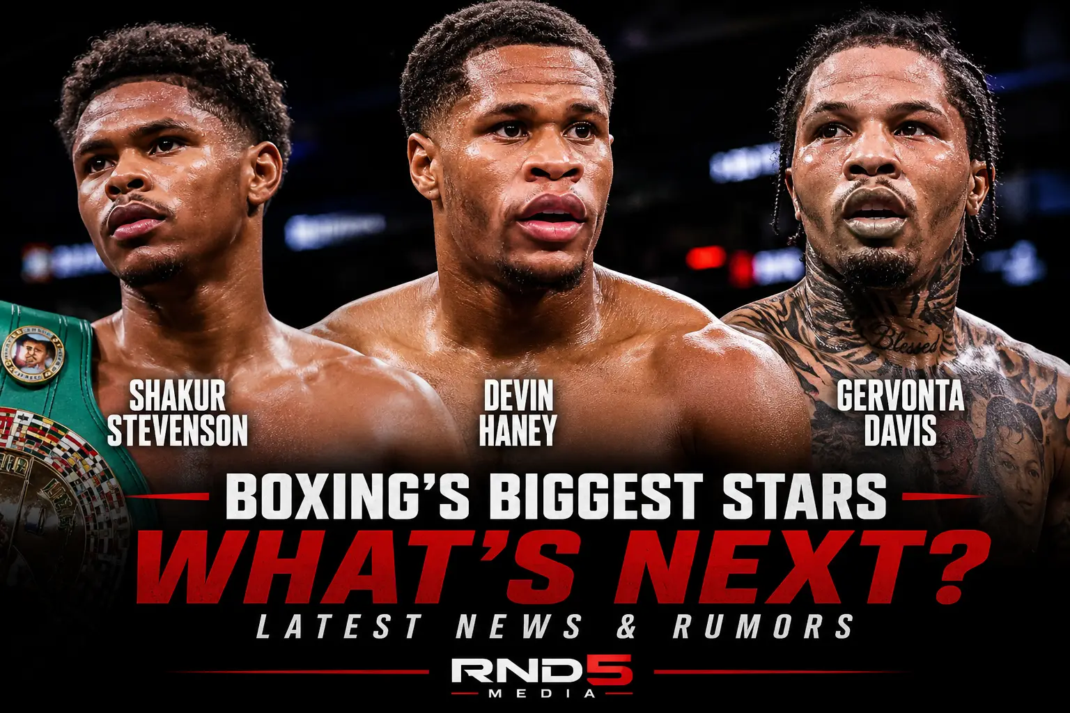 Shakur Stevenson, Devin Haney, and Gervonta Davis featured in a boxing news graphic highlighting the latest headlines and future superfight discussions.